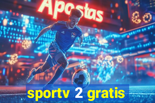 sportv 2 gratis